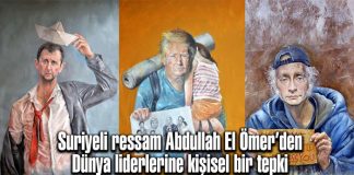 Suriyeli ressam Abdullah el Ömer’den ‘dünya liderleri mülteci olursa’